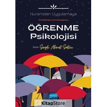 Kuramdan Uygulamaya Öğrenme Psikolojisi- Nobel Akademik Yayıncılık