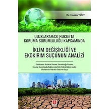 Uluslararası Hukukta Koruma Sorumluluğu Kapsamında İklim Değiş...