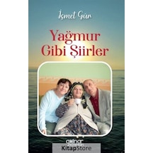 Yağmur Gibi Şiirler - İsmet Gür - Gülnar Yayınları