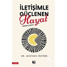 İletişimle Güçlenen Hayat & Limoncu Mısto / Dr. Mustafa Öztürk