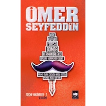 Ömer Seyfettin Seçme Hikayeler 2 - Ybve-657003