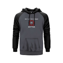 God Of War Do Not Be Sorry, Be Better Gri Renk Reglan Kol Sweatshirt Gri