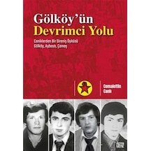 Gölköy'ün Devrimci Yolu / Cemalettin Canlı