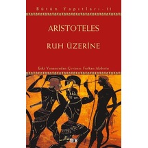 Ruh Üzerine / Aristoteles Aristo