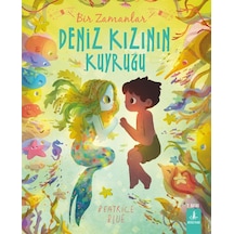 Deniz Kızının Kuyruğu: Bir Zamanlar