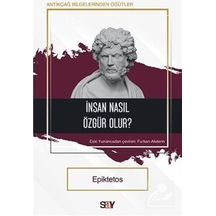 Insan Nasıl Özgür Olur? / Epiktetos 9786050208450