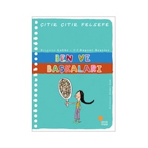Çıtır Çıtır Felsefe 16 - Ben ve Başkaları - Brigitte Labbe -  Pierre-François Dupont-Beurier - Günışığı Kitaplığı