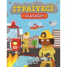 İtfaiye Olacağım - Catherine Ard - İş Bankası Kültür Yayınları