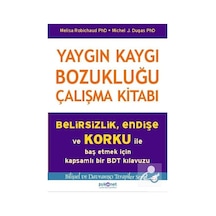 Yaygın Kaygı Bozukluğu Çalışma Kitabı - Melisa Robichaud -  Michel J. Dugas - Psikonet