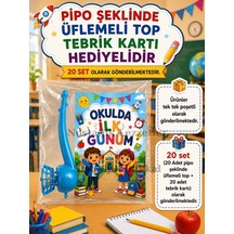 20 Adet Okulda İlk Günüm Yazılı Hediye Seti 1. Sınıf- Sene Başı Pipo Şeklide Üflemeli Top Tebrik Kartı Hediyeli