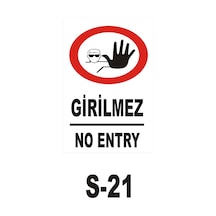 Iş Güvenliği Levhası - Uyarıcı Levha - Ikaz Levhası Girilmez (44836333)