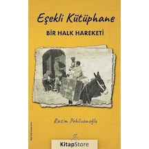 Eşekli Kütüphane - Bir Halk Hareketi - Rasim Pehlivanoğlu - Elma Yayınevi