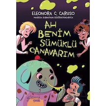 Ah Benim Sümüklü Canavarım Yakamoz Yayınevi
