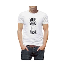 Your Swag Sucks Baskılı Beyaz Erkek Tshirt
