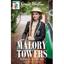 Malory Towers: Malory Towers Darrell And Friends: Based On The Tv Series