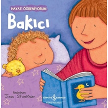 Bakıcı - Hayatı Öğreniyorum- İş Bankası Kültür Yayınları