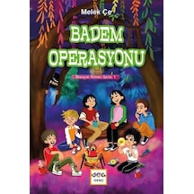 Badem Operasyonu - Maceralı Roman Serisi 1 - Melek Çe - Nar Genç