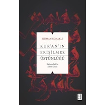 Ketebe Numan Konaklı Kur An In Erişilmez Üstünlüğü