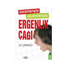 Sorunlarıyla Çözümleriyle Ergenlik Çağı - Ali Çankırılı - Zafer Yayınları