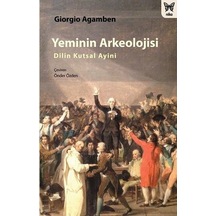 Yeminin Arkeolojisi: Dilin Kutsal Ayini - Giorgio Agamben - Nika Yayınevi