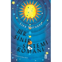 Bir Sinir Sistemi Romanı - Lina Meruane - Timaş Yayınları