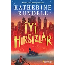 İyi Hırsızlar - Katherine Rundell - Domingo Yayınevi