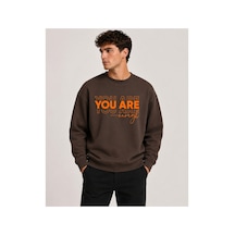 Herkesemoda You Are Baskı Detaylı Bisiklet Yaka Şardonlu 2 İplik Sweatshirt Kahverengi