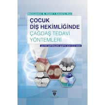 Çocuk Diş Hekimliğinde Çağdaş Tedavi  Yöntemleri