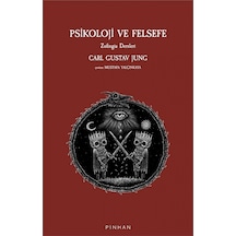 Psikoloji ve Felsefe - Carl Gustav Jung - Pinhan Yayıncılık