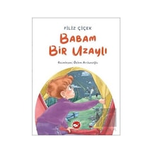 Beyaz Balina Yayınları - Babam Bir Uzaylı