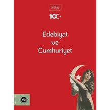 Edebiyat ve Cumhuriyet - Atelye- VakıfBank Kültür Yayınları