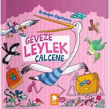 Geveze Leylek Çalçene Eksik Parça Yayınları Ciltli