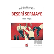 Birikim Sürecinde Çifte Kavrulmuş Meta: Beşeri Sermaye
