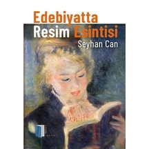 Edebiyatta Resim Esintisi / Seyhan Can