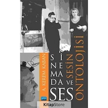 Sinemada Ses ve Sesin Ontolojisi - A. Kerem Kaban - Nobel Akademik Yayıncılık