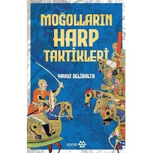 Moğolların Harp Taktikleri - Yavuz Delibalta - Yeditepe Yayınevi