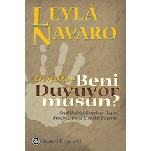Gerçekten Beni Duyuyor musun? - Leyla Navaro - Remzi Kitabevi