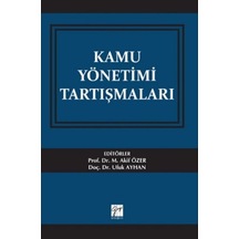 Kamu Yönetimi Tartışmaları- Gazi Kitabevi