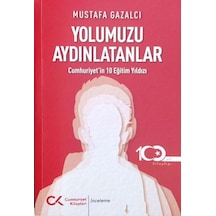 Yolumuzu Aydınlatanlar-cumhuriyet İn 10 Eğitim Yıldızı