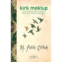 40 Mektup - M. Fatih Çıtlak - Sufi Kitap