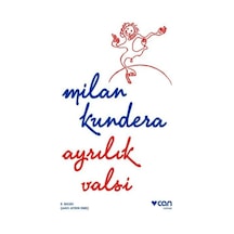 Ayrılık Valsi - Milan Kundera - Can Yayınları