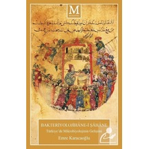 Bakteriyolojihane'i Şahane -Türkiye'de Mikrobiyolojinin Gelişimi - Emre Karacaoğlu - Muhayyel