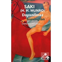 Dayanılmaz Bassington - H. H. Munro - Alakarga