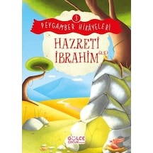 Hazreti İbrahim - Peygamber Hikayeleri 3 - Burhan Güven - Gülce Çocuk