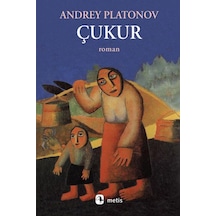 Çukur - Andrey Platonov - Metis Yayınları