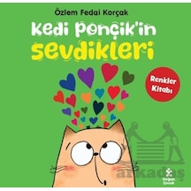 Kedi Ponçik'in Sevdikleri - Renkler Kitabı