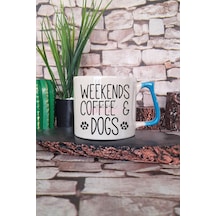 Weekends Coffee & Dogs Baskılı Komik Köpeksever Hediyelik Kulplu Kupa Bardak MAvi
