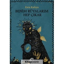 Benim Rüyalarım Hep Çıkar / Esra Kahya