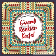 Gizemli Renkleri Keşfet - Stresi Azaltma Sanatı
