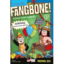 Fangbone Korkunç Doğum Günü Partisi / Michael Rex